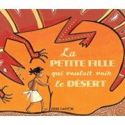  La petite fille qui voulait voir le désert  