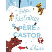  Petites histoires du PÃ¨re Castor d'hiver  
