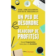  Un peu de désordre = beaucoup de profit(s)  