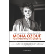  Mona Ozouf, portrait d'une historienne ; y a-t-il une crise du sentiment national ? 