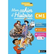  Histoire CM1 Mon cahier d'histoire Séances animées  