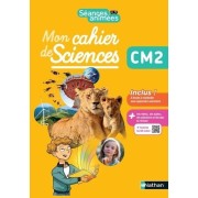  Séances animées CM2 - Mon cahier des sciences 