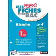  MES MAXI FICHES ABC DU BAC ; histoire ; terminale L, terminale ES (édition 2018) 