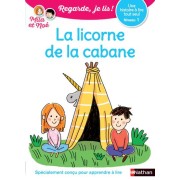  Regarde, je lis ! ; la licorne de la cabane : niveau 1 (édition 2018) 