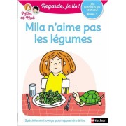  Regarde, je lis ! ; Mila n'aime pas les légumes ; CP ; niveau 1 