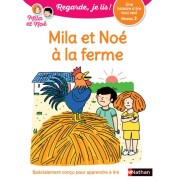  Regarde, je lis ! ; Mila et Noé à la ferme : niveau 2 