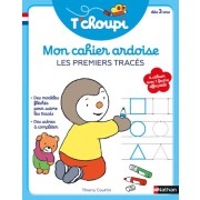  T'choupi ; mon cahier ardoise : les premiers traces 