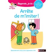  Regarde, je lis ! ; arrête de m'imiter : niveau 1 