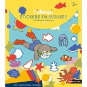  T'choupi stickers en mousse La mer - 4 tableaux à décorer. Avec plus de 150 stickers  