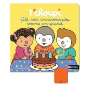  T'choupi fête son anniversaire comme un grand  