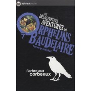  Les désastreuses Aventures des Orphelins Baudelaire Tome 7 