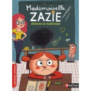  Mademoiselle Zazie déteste la maîtresse  