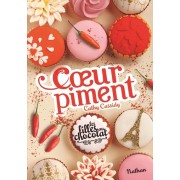  Les filles au chocolat t.6.1/2 ; coeur piment 