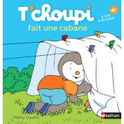  T'choupi fait une cabane  