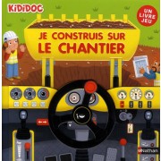  Je construis sur le chantier  