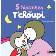  5 histoires de T'choupi - T'choupi fait un tour de manège ; T'choupi va au cirque ; T'choupi veut tout faire tout seul ; T'choupi fait un gâteau ; T'choupi fait du ski  