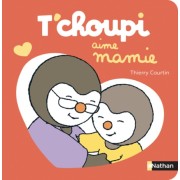  T'choupi aime mamie  