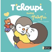  T'choupi aime papi  