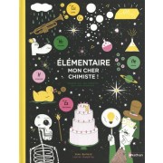  Elémentaire, mon cher chimiste ! - Enquête sur les éléments qui nous entourent  