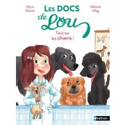  Les docs de Lou : Tout sur les chiens ! 