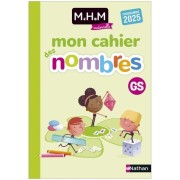  MHM - GS - Mon cahier des nombres - Edition 2025 