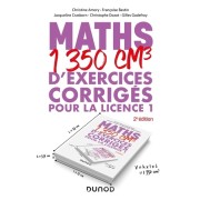  Maths - 1350 cm3 d'exercices corrigés pour la Licence 1  