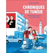  Chroniques de Tunisie - Une française au pays de la révolution  