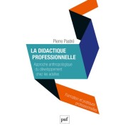  La didactique professionnelle - Approche anthropologique du développement chez les adultes 
