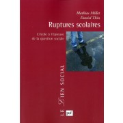  Ruptures scolaires ; l'école à l'épreuve de la question (2e édition)  