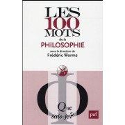  Les 100 mots de la philosophie (2e édition) (2e édition) 
