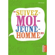  "Suivez-moi-jeune-homme"  