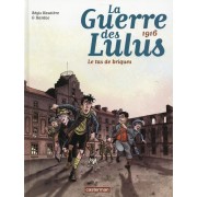  La guerre des Lulus t.3 ; 1916, le tas de briques 