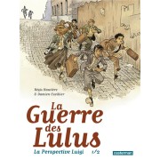  La guerre des Lulus Hors-Série t.1 ; la perspective Luigi t.1 : 1916 