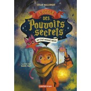  L'Ecole des pouvoirs secrets Tome 1  