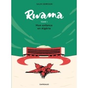  Rwama - Tome 1 : Mon enfance en Algérie  