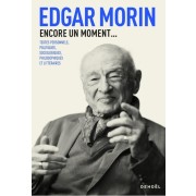  Encore un moment... - Textes politiques, sociologiques, philosophiques  