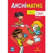  Archimaths CM1 Cycle 3 - Avec Mémo des maths  