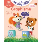  A la maternelle Graphisme toute petite section - Premiers pas vers l'écriture. Avec plein d'autocollants  