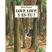  Loup, loup, y es-tu ?  