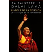  Au-delà de la religion - Une éthique de la compassion 