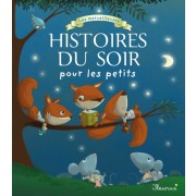  Les merveilleuses histoires du soir pour les petits  