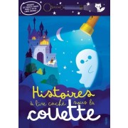  Histoires à lire caché sous la couette - Avec une lampe incluse  