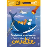 HISTOIRES D'ANIMAUX À LIRE CACHE SOUS LA COUETTE