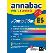  La Compil Bac Es - Sujets & corrigés 