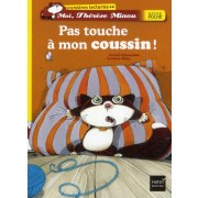  Moi, Thérèse Miaou ; pas touche à mon coussin ! 