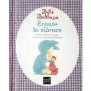  Bébé Balthazar ; écoute le silence 
