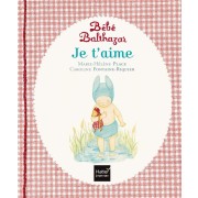  Bébé Balthazar ; je t'aime 