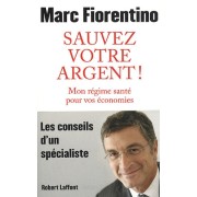  Sauvez votre argent ! - Mon régime de santé pour vos économies 