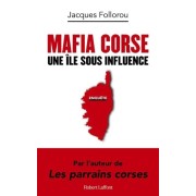  Mafia Corse - Une île sous influence  