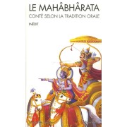  Le MahÃ¢bhÃ¢rata - ContÃ© selon la tradition orale  